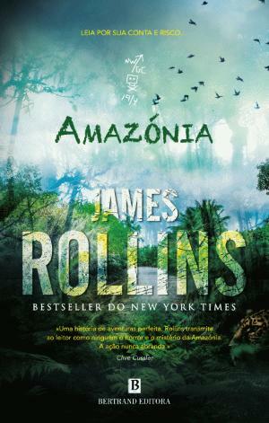 Amazónia by James Rollins