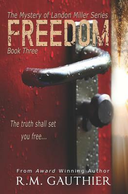 Freedom by R. M. Gauthier