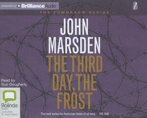 The Third Day, the Frost by John Marsden