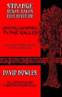 Young Vampire in the Valley by David Bowles