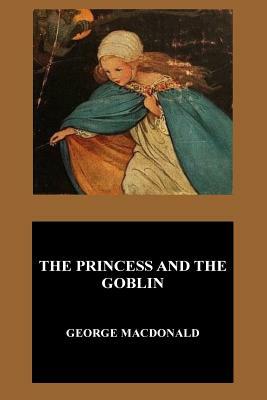 The Princess and the Goblin by George MacDonald