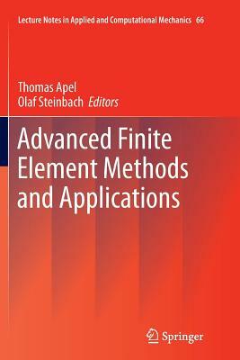 Advanced Finite Element Methods and Applications by 