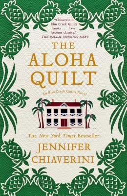 The Aloha Quilt by Jennifer Chiaverini