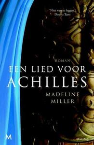 Een lied voor Achilles by Madeline Miller