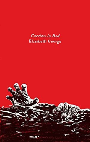Careless in Red: An Inspector Lynley Novel by Elizabeth George