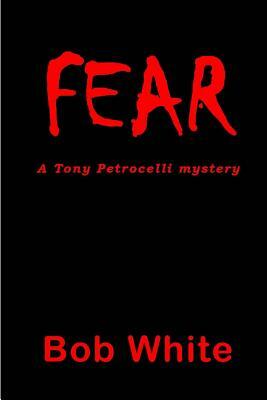 Fear by Bob White