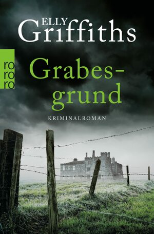 Grabesgrund: Kriminalroman by Elly Griffiths