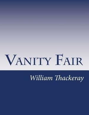 Vanity Fair by William Makepeace Thackeray