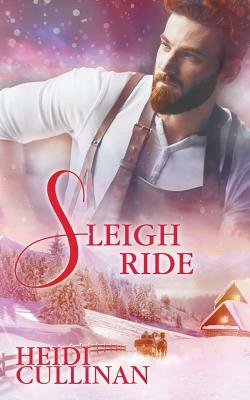 Sleigh Ride by Heidi Cullinan