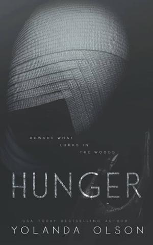 Hunger by Yolanda Olson