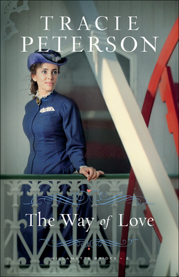 The Way of Love by Tracie Peterson