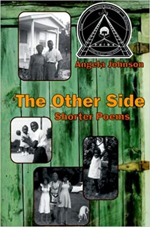 The Other Side: Shorter Poems by Angela Johnson