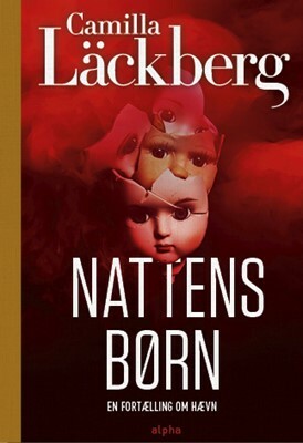 Nattens børn (Hämndserien, #1) by Camilla Läckberg