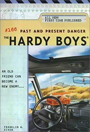 Past and Present Danger by Franklin W. Dixon