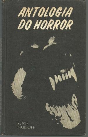 Antologia do Horror by Boris Karloff