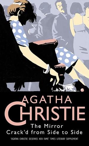 The Mirror Crack'd from Side to Side by Agatha Christie