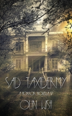 Sad Taxidermy by Olin Wish