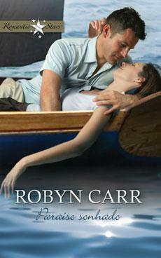 Paraíso Sonhado by Robyn Carr