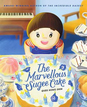 The Marvellous of Sugee Cake by Hong Shin Quek