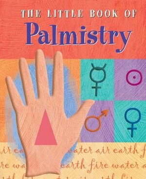 The Little Book of Palmistry (Petites Plus) by Rosalind Simmons, Karen Barbas