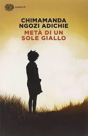 Metà di un sole giallo by Chimamanda Ngozi Adichie