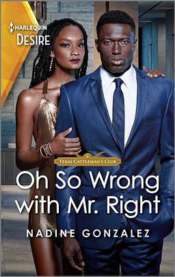 Oh So Wrong with Mr. Right by Nadine Gonzalez