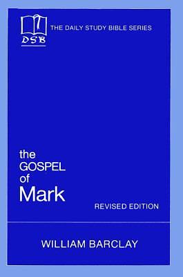 The Gospel of Mark by William Barclay