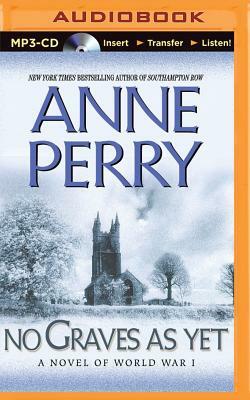 No Graves as Yet: A Novel of World War One by Anne Perry
