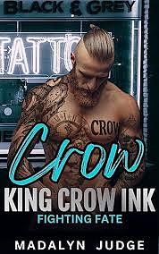 CROW: FIGHTING FATE by Madalyn Judge