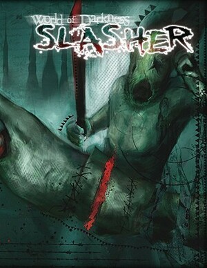 World of Darkness: Slasher by Chuck Wendig