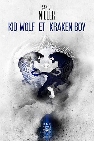 Kid Wolf et Kraken Boy by Sam J. Miller