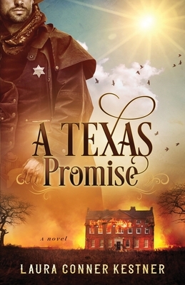 A Texas Promise by Laura Conner Kestner