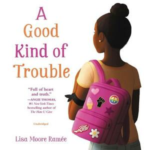 A Good Kind of Trouble by Lisa Moore Ramée