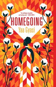 Homegoing by Yaa Gyasi