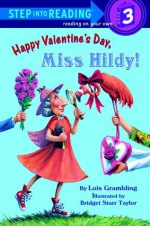 Happy Valentine's Day, Miss Hildy! by Lois G. Grambling