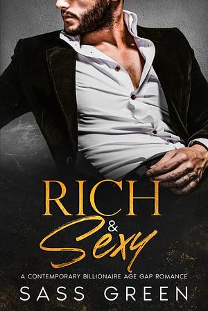 Rich & Sexy by Sass Green, Sass Green