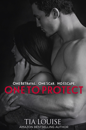 One to Protect by Tia Louise