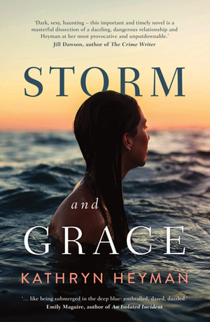 Storm and Grace by Kathryn Heyman