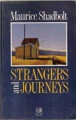 Strangers and Journeys by Maurice Shadbolt