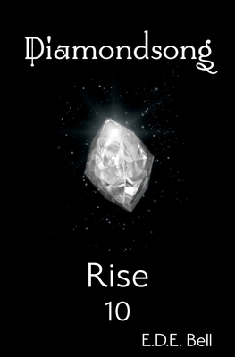 Rise by E.D.E. Bell