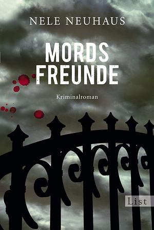 Mords Freunde by Nele Neuhaus