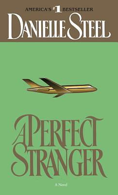 A Perfect Stranger by Danielle Steel