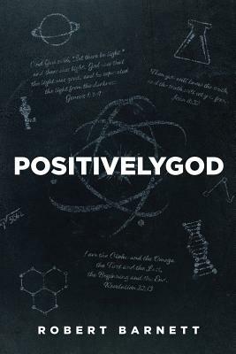 Positivelygod by Robert Barnett