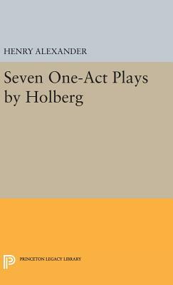 Seven One-Act Plays by Holberg by Ludvig Holberg