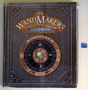 The Wandmaker's Guidebook by Ed Masessa, Dan Jankowski