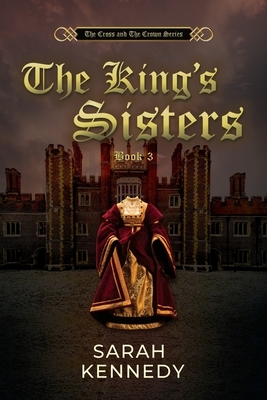 The King's Sisters by Sarah Kennedy