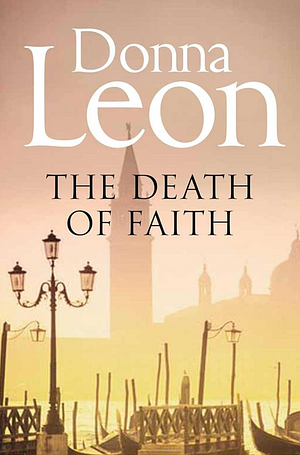 The Death of Faith by Donna Leon