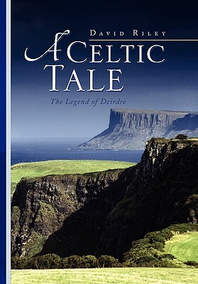 A Celtic Tale by David Riley