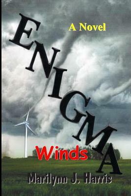 Enigma Winds: Book Two of The Enigma Series by Marilynn J. Harris