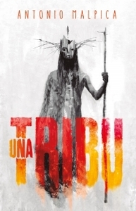 Una tribu by Antonio Malpica